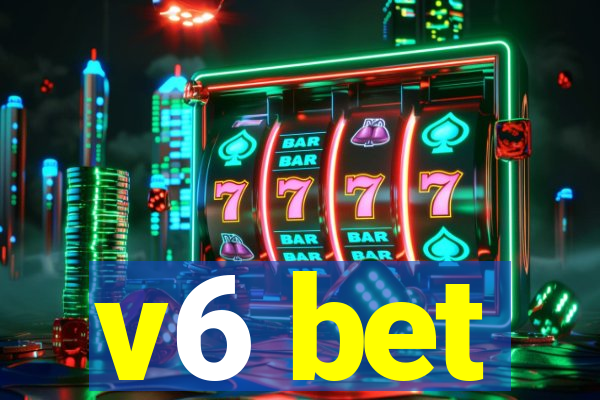 v6 bet